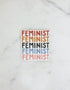 Feminist <br> Sticker